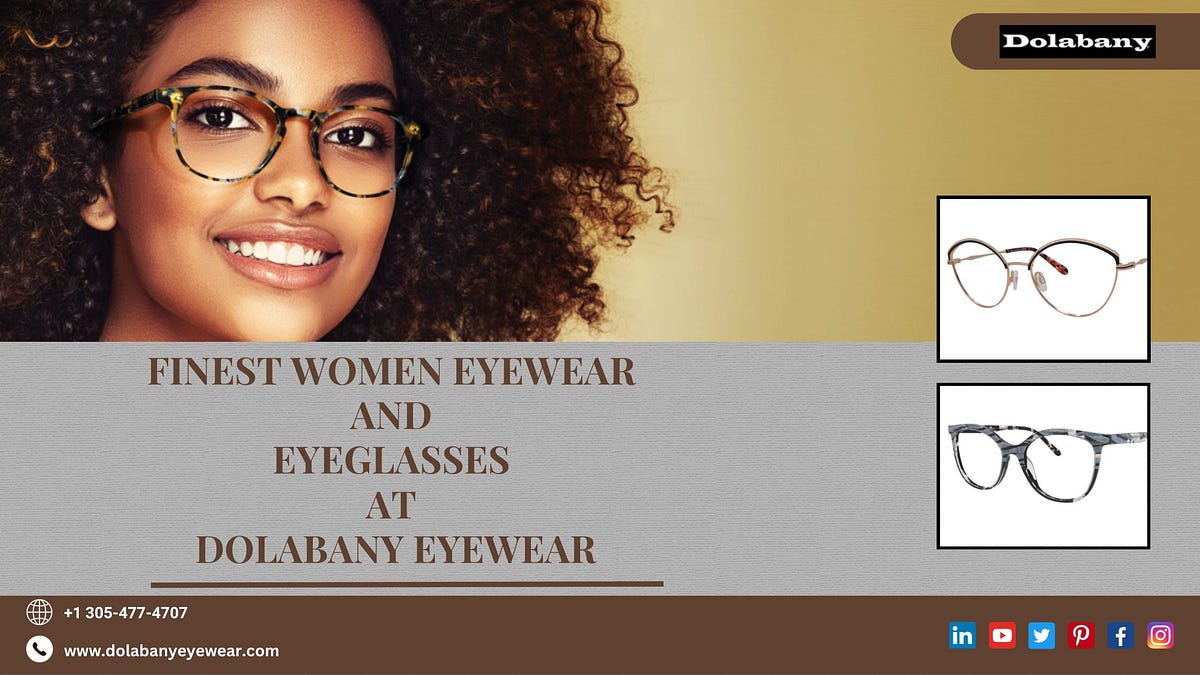 Explore the World of Designer Optical Frames at Dolabany Eyewear by