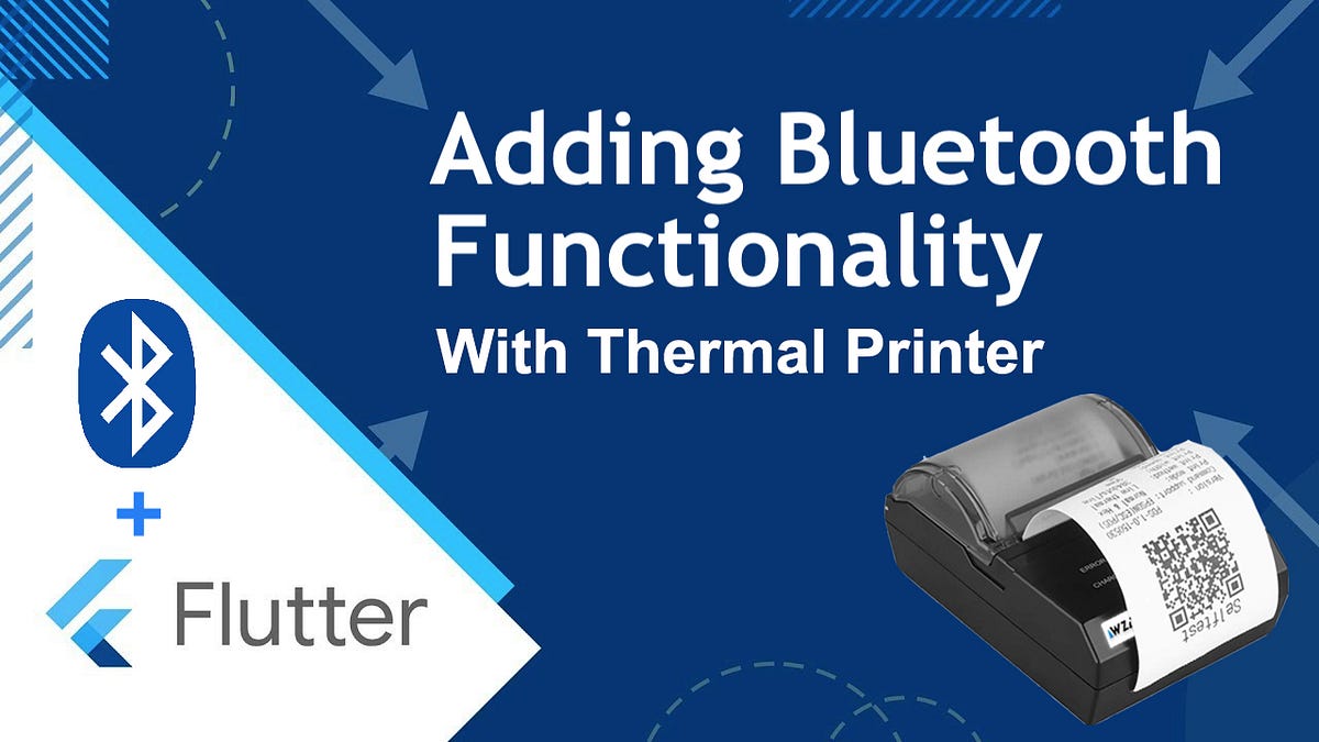 Flutter Adding Thermal Printer. Article to connect bluetooth thermal