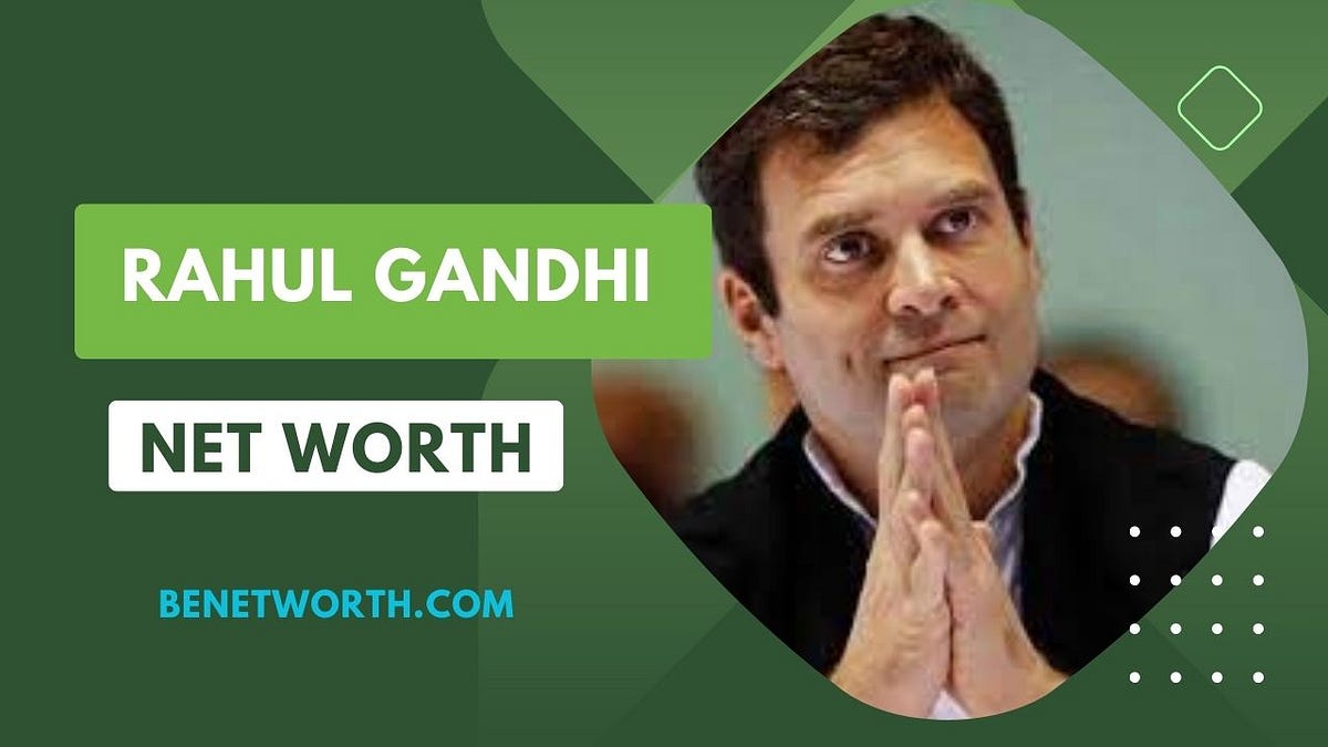 Rahul Gandhi Net Worth 2023 Height, Weight, Wiki, Facts and Family