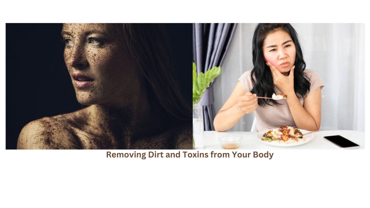 Ultimate Guide Removing Dirt and Toxins from Your Body Safely by
