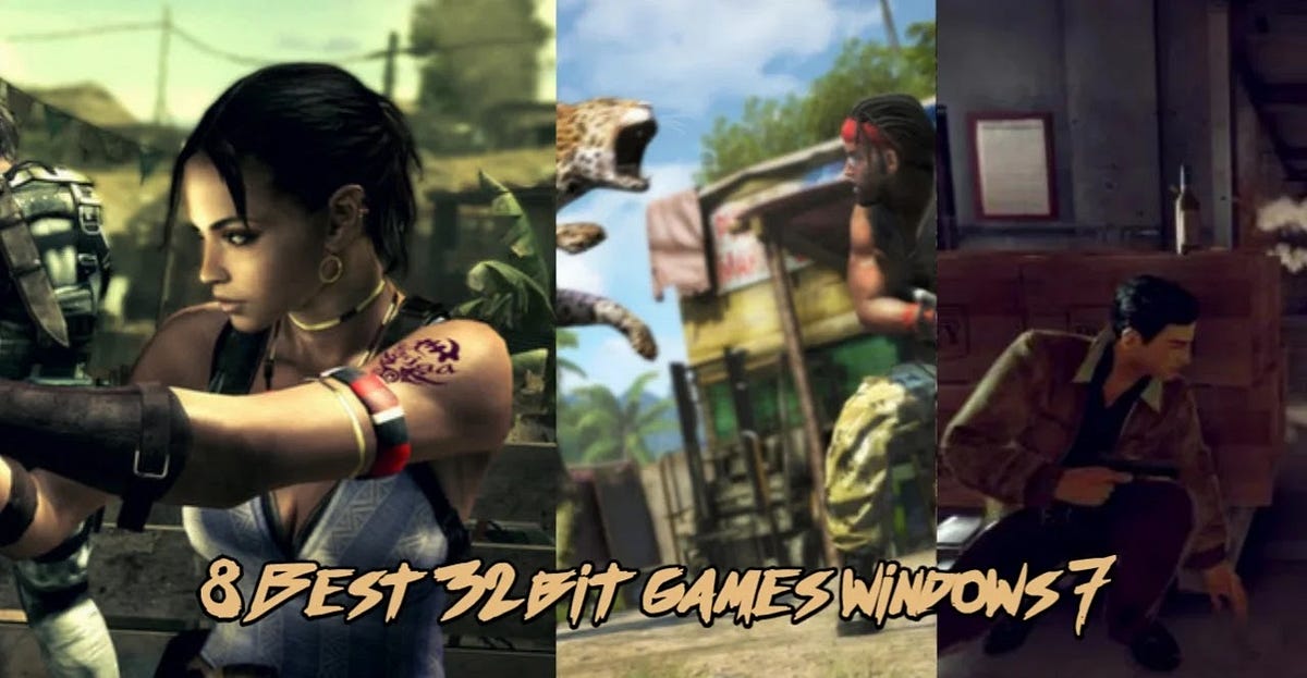 8 Best 32 bit games windows 7 2021 by ONX Medium