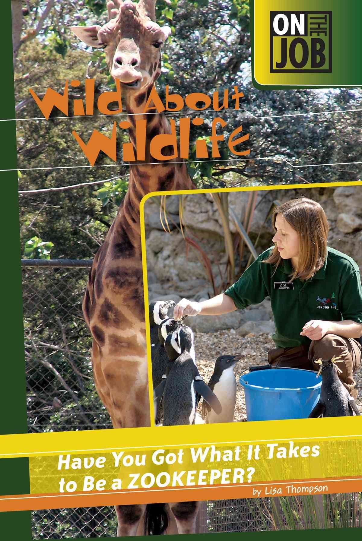 [READ][BEST]} Wild About Wildlife Have You Got What It Takes to Be a
