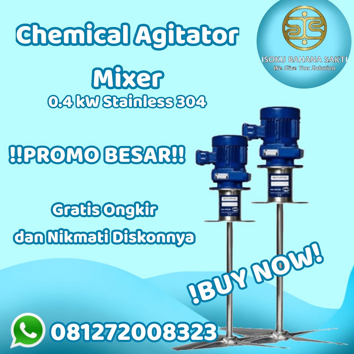 Mixer and Agitator Hubungi 082172008323 Ica Isoku Medium