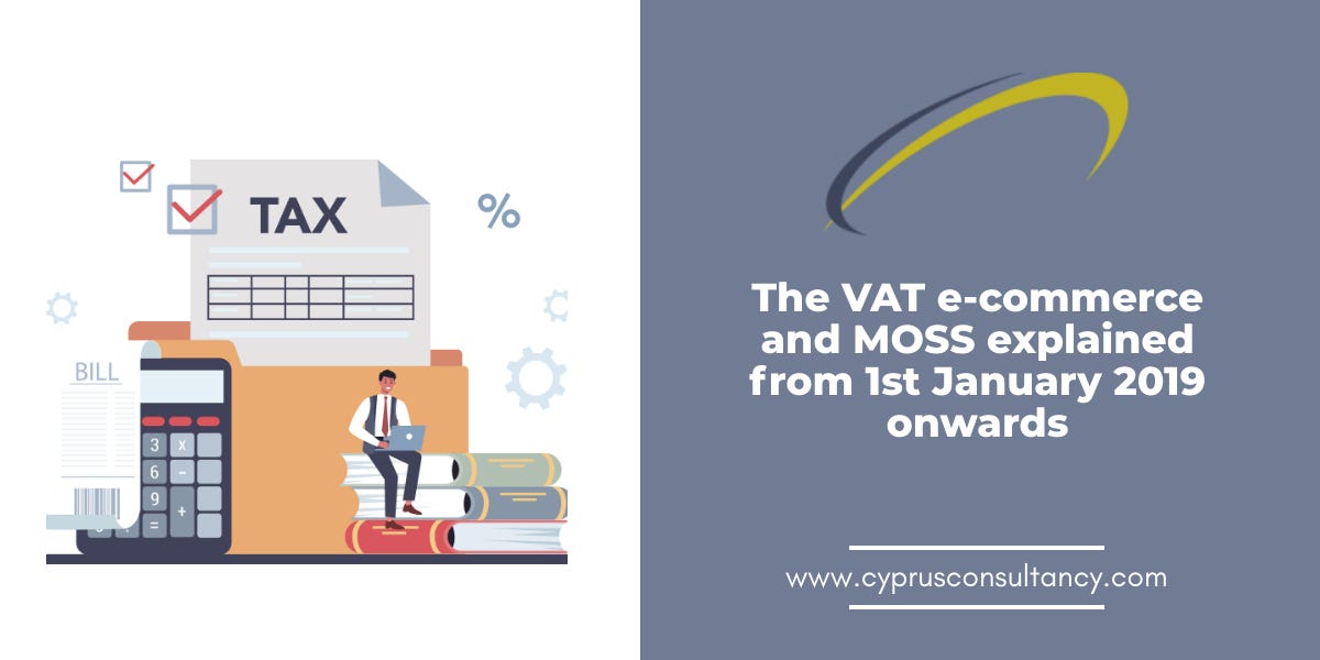 The VAT And Moss Explained From 1st January 2019 Onward by