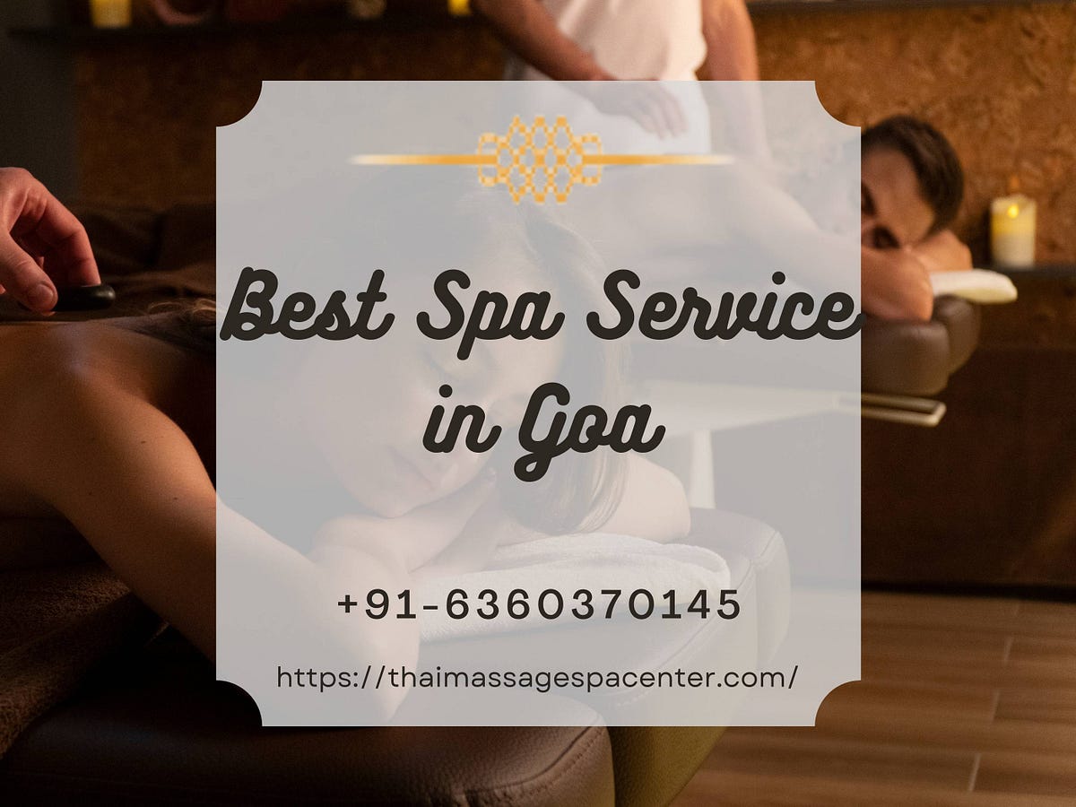 Best Spa Service in Goa Calangute Thai Massage Spa Center Medium