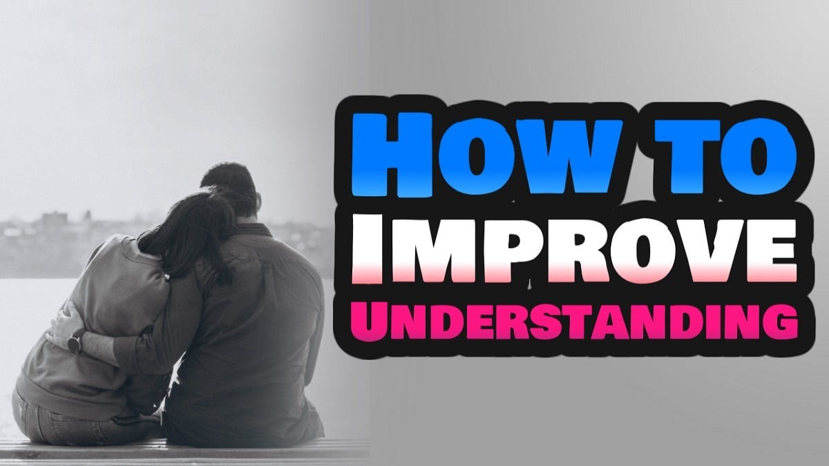 How to Improve Relationship Understanding Medium