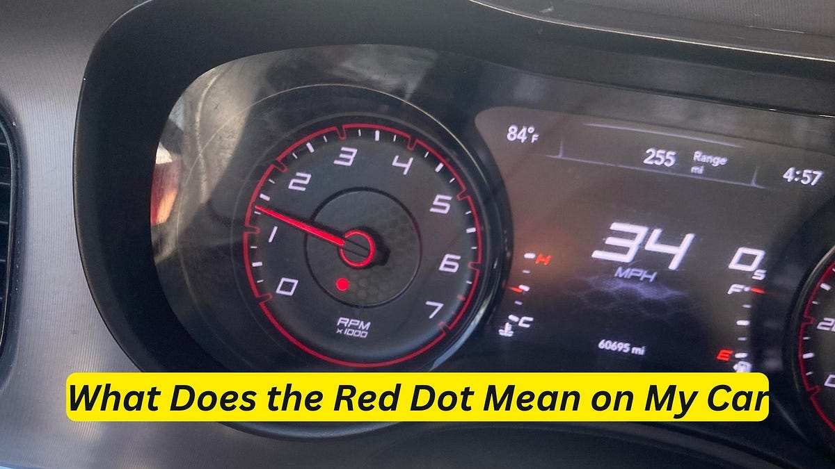 What Does the Red Dot Mean on My Car? Find Out Now! by Car