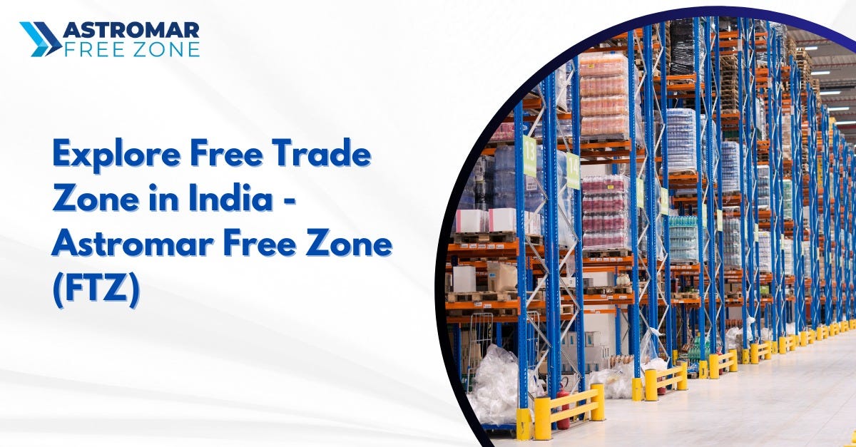 Decoding Free Trade. Warehousing Zone — Chennai A Strategic… by