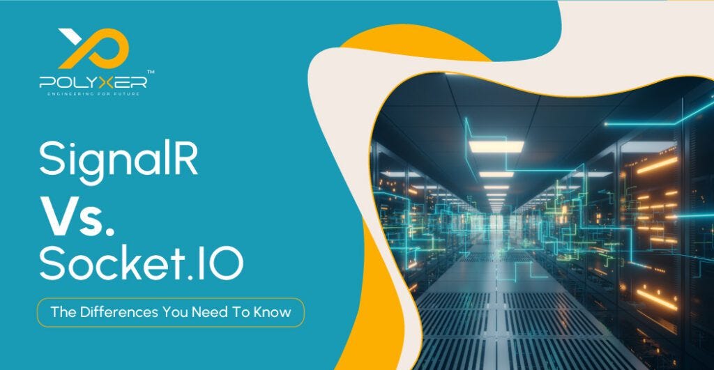 SignalR Vs. Socket.IO — The Differences You Need To Know Polyxer