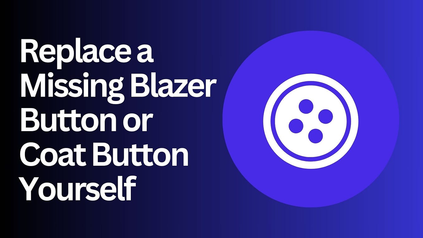 How to Choose the Right Blazer Buttons A Complete Guide by