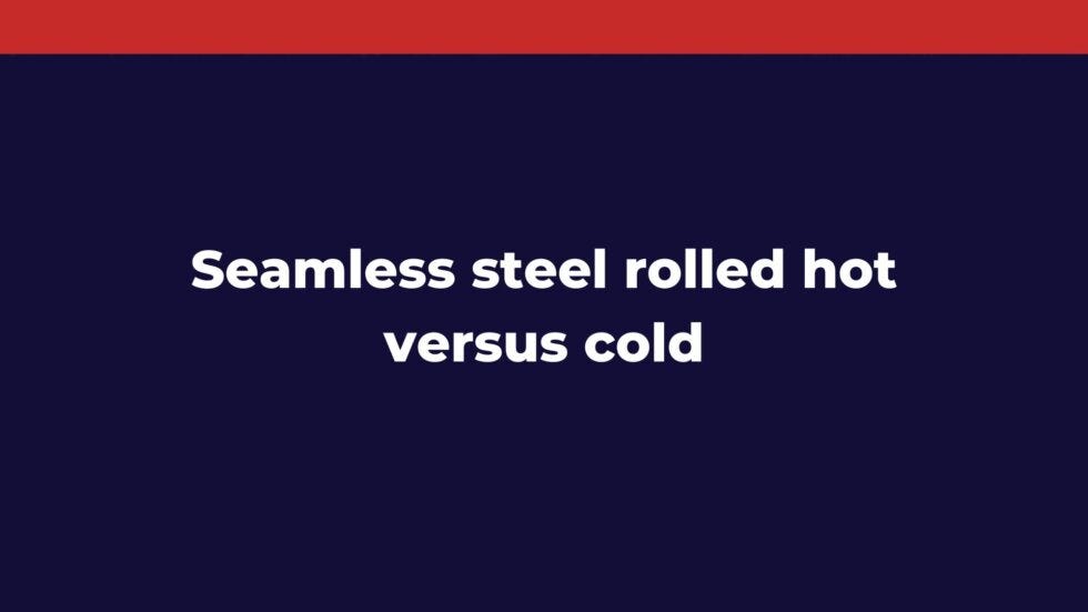 Differences Between Hot and Cold Processes by The Steel Exporter Medium