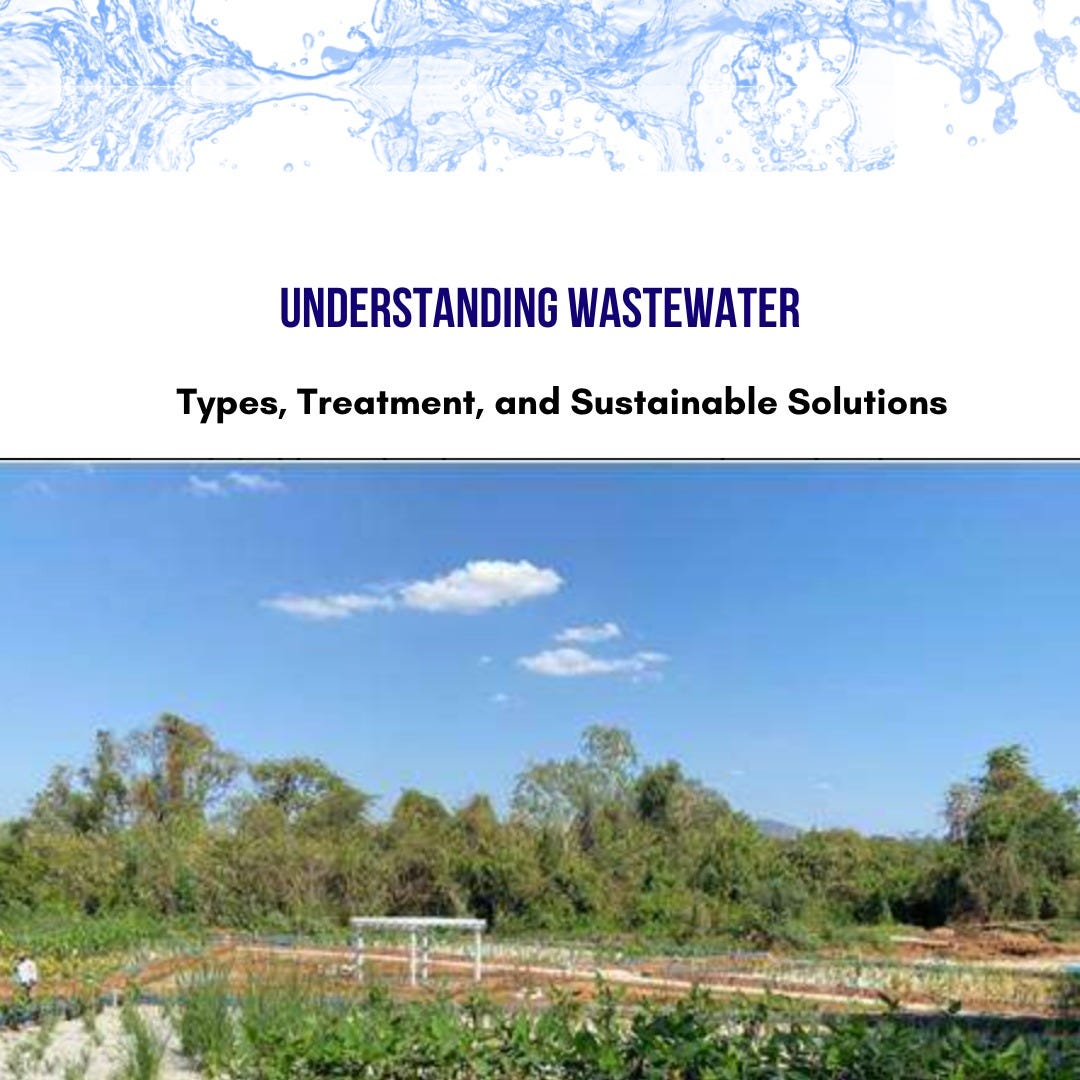 Understanding Wastewater Types, Treatment, and Sustainable Solutions