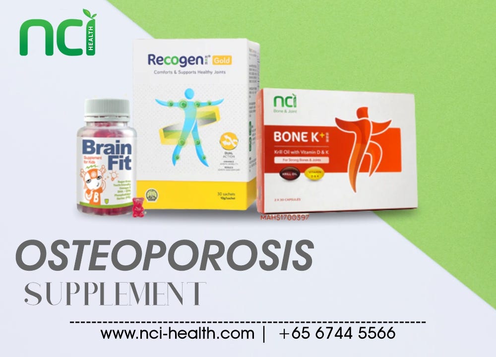 What is the best Osteoporosis Supplement in Singapore? NCI Health