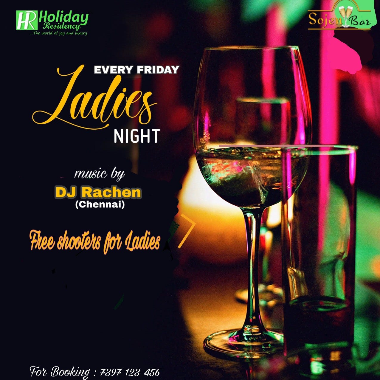 Every Friday Ladies Night 7 PM Onwards Sojen Bar ,Saravanampatti
