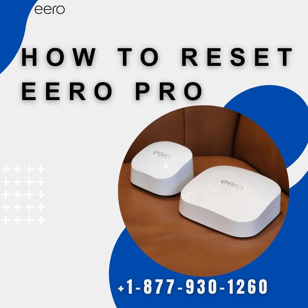 +18779301260 How To Set Up Eero? Eero Support by Eurohelpline