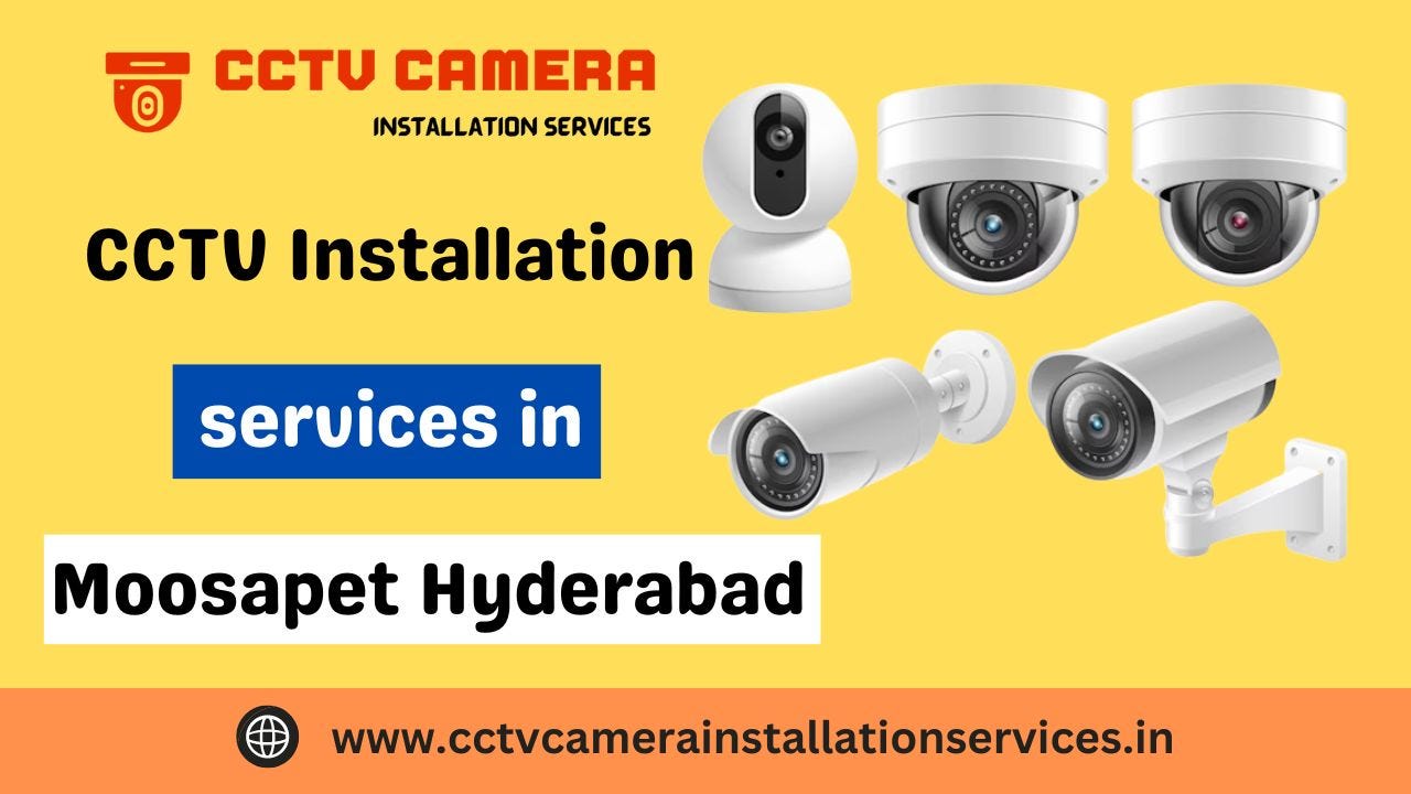 Top CCTV Installation Services in Ameenpur Hyderabad
