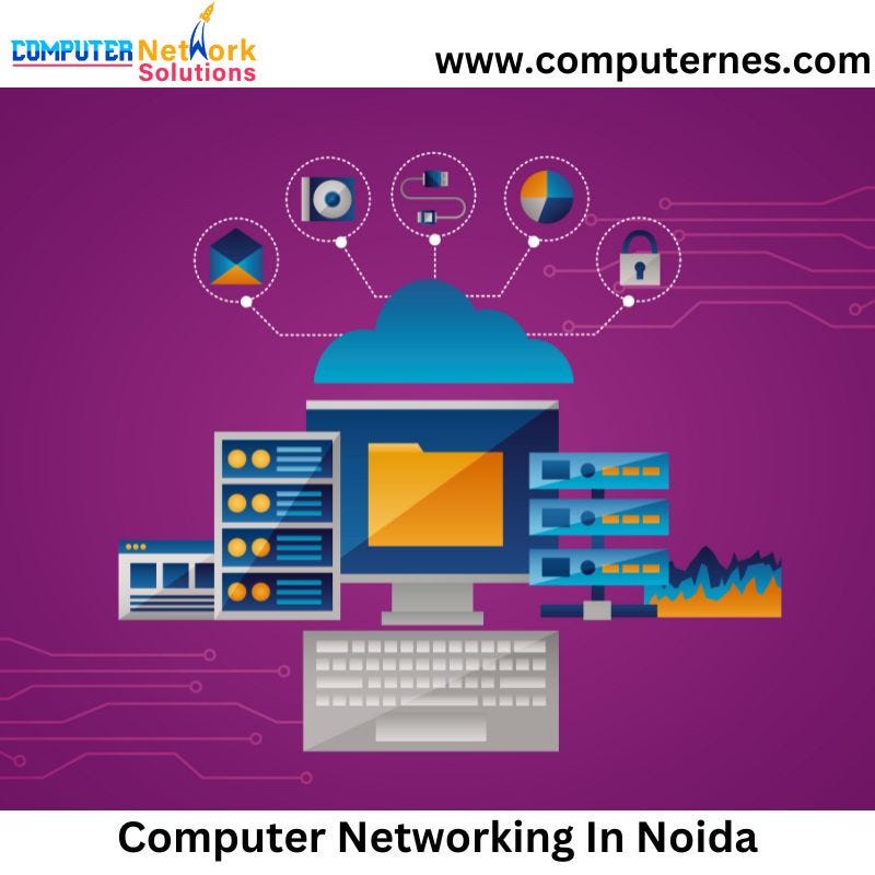 Computer Networking in Noida Computernes COMPUTER NETWORK SOLUTIONS