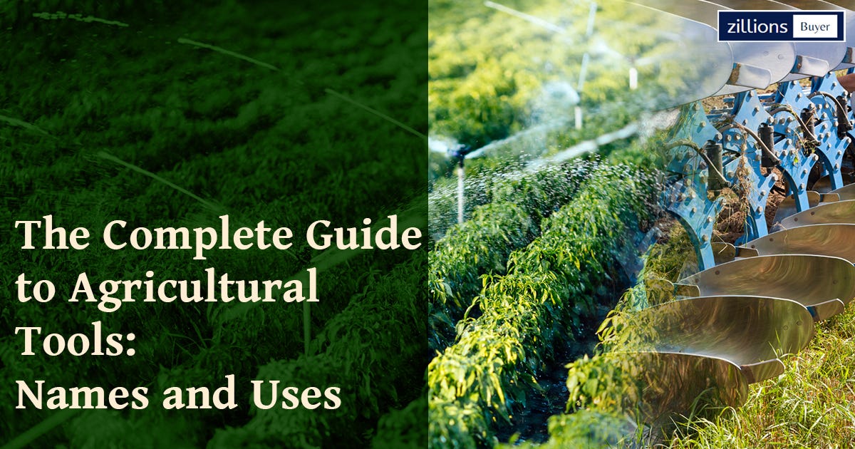 10 MustHave Farm Tools and Their Functions by Monika's blog Medium