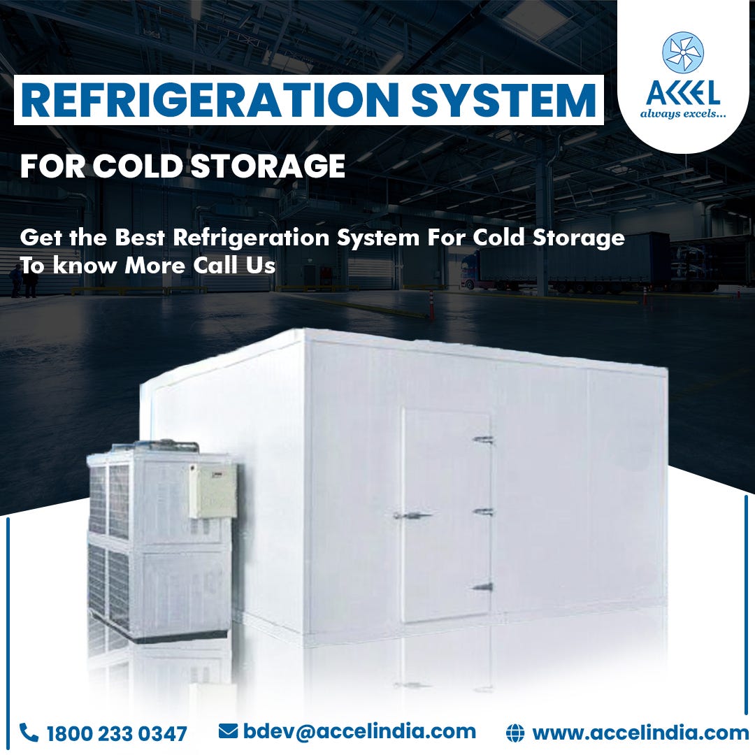 Refrigeration system for cold storage Accel India Accelindia Medium