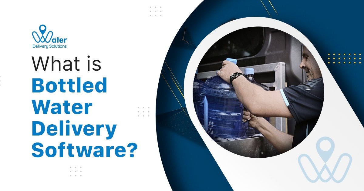 Water Delivery Software 2023 Trends and Predictions Water Delivery