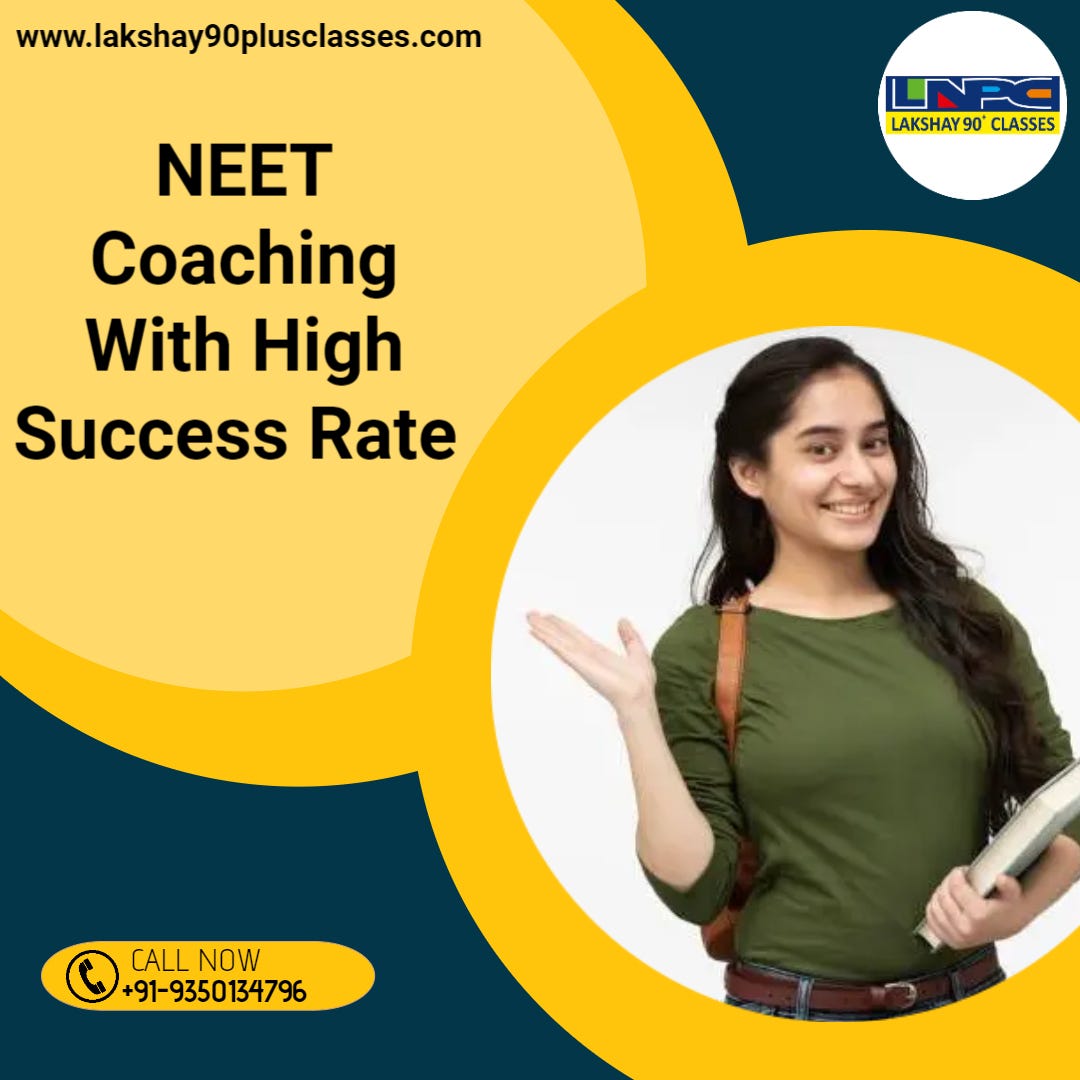 Apply to NEET coaching with high success rate Lakshay 90Plus Classes
