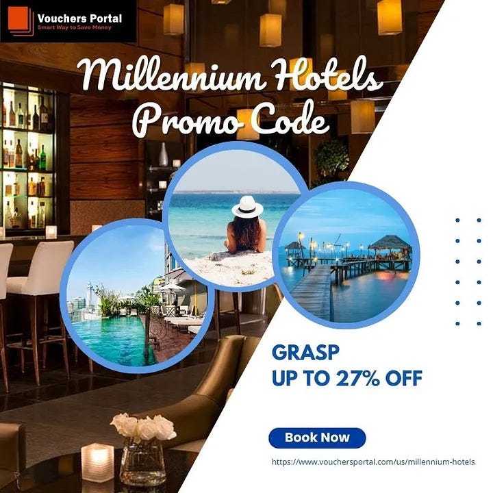 Millennium Hotels Promo Code Vouchers Portal USA — Enjoy 27 OFF! by