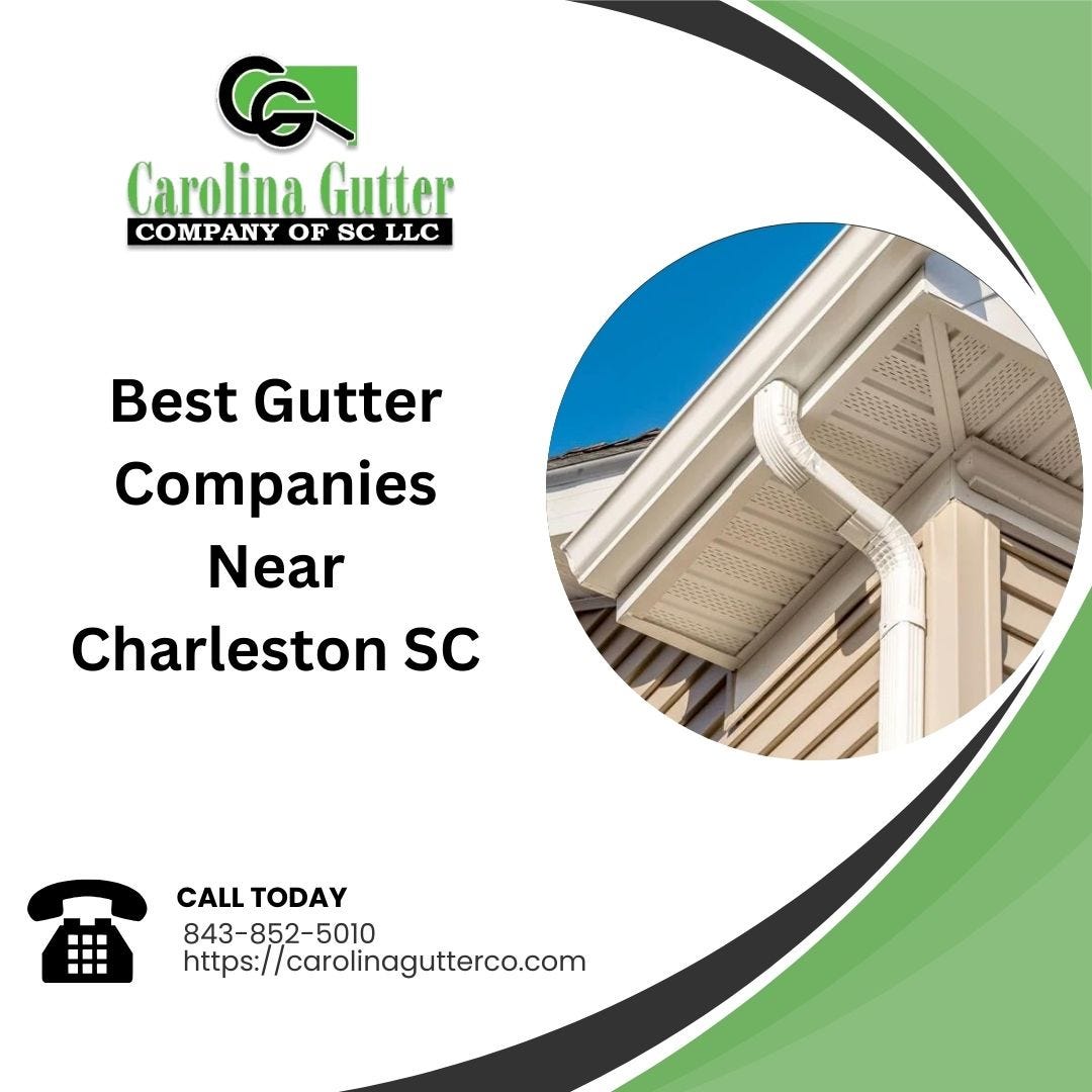 Top Notch Gutter Installation Company Near Charleston, SC Carolina