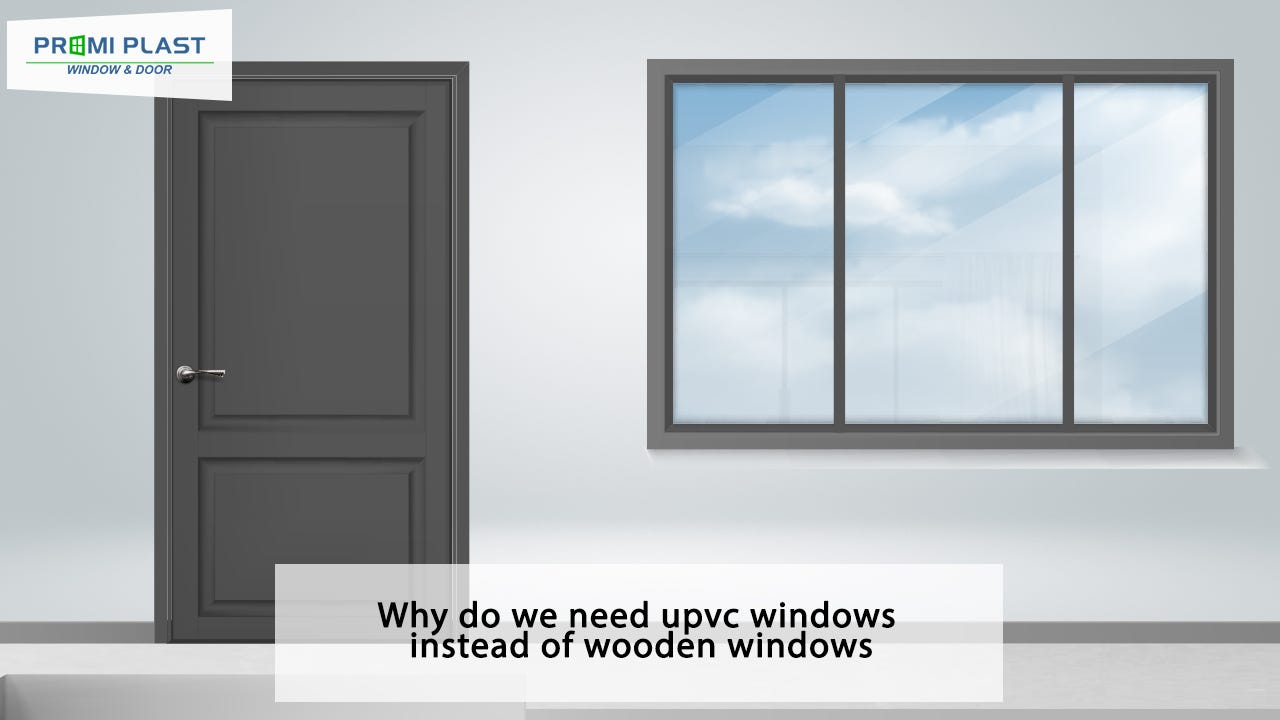 Benefits of using Promiplast UPVC Windows Your Window To Good Health