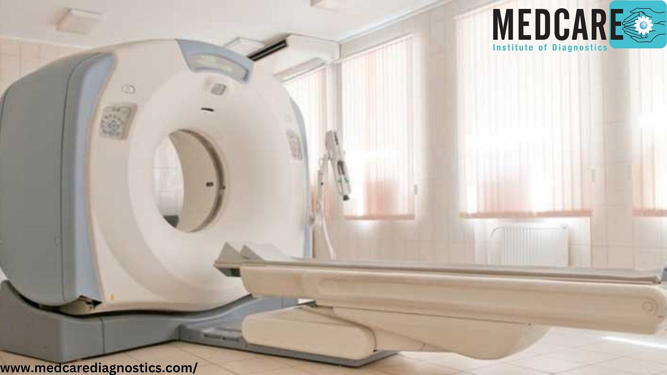 Get A Whole Body PET CT Scan In Mumbai Medcare Diagnostic by