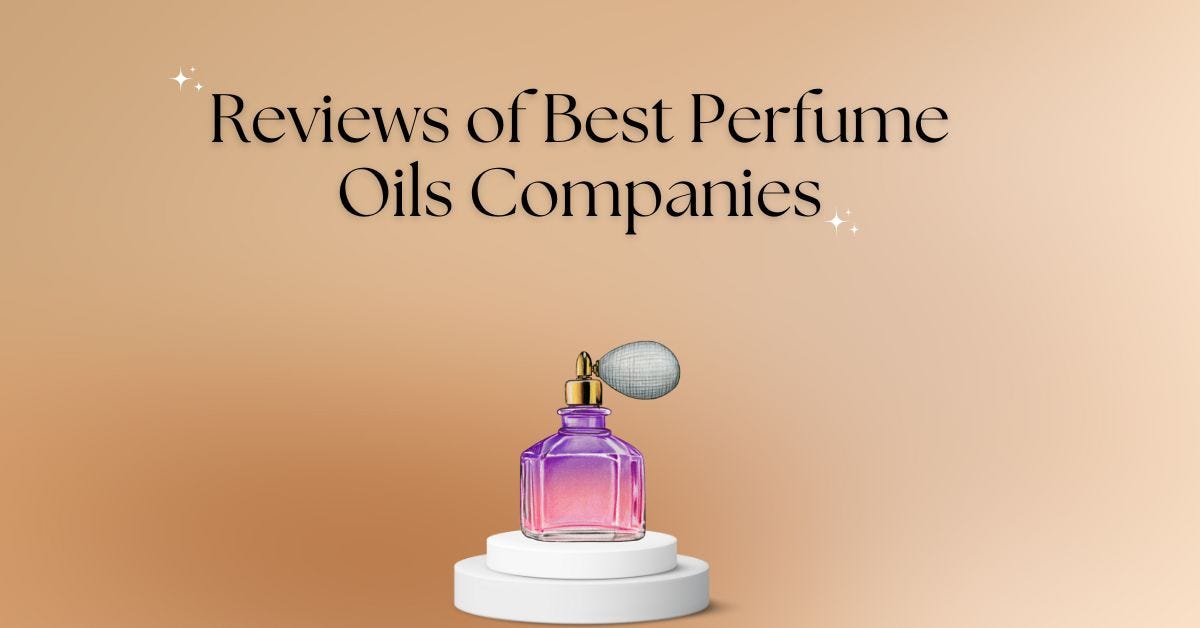 The Best Perfume Oil Companies in the World by Perfume Magazine Aug