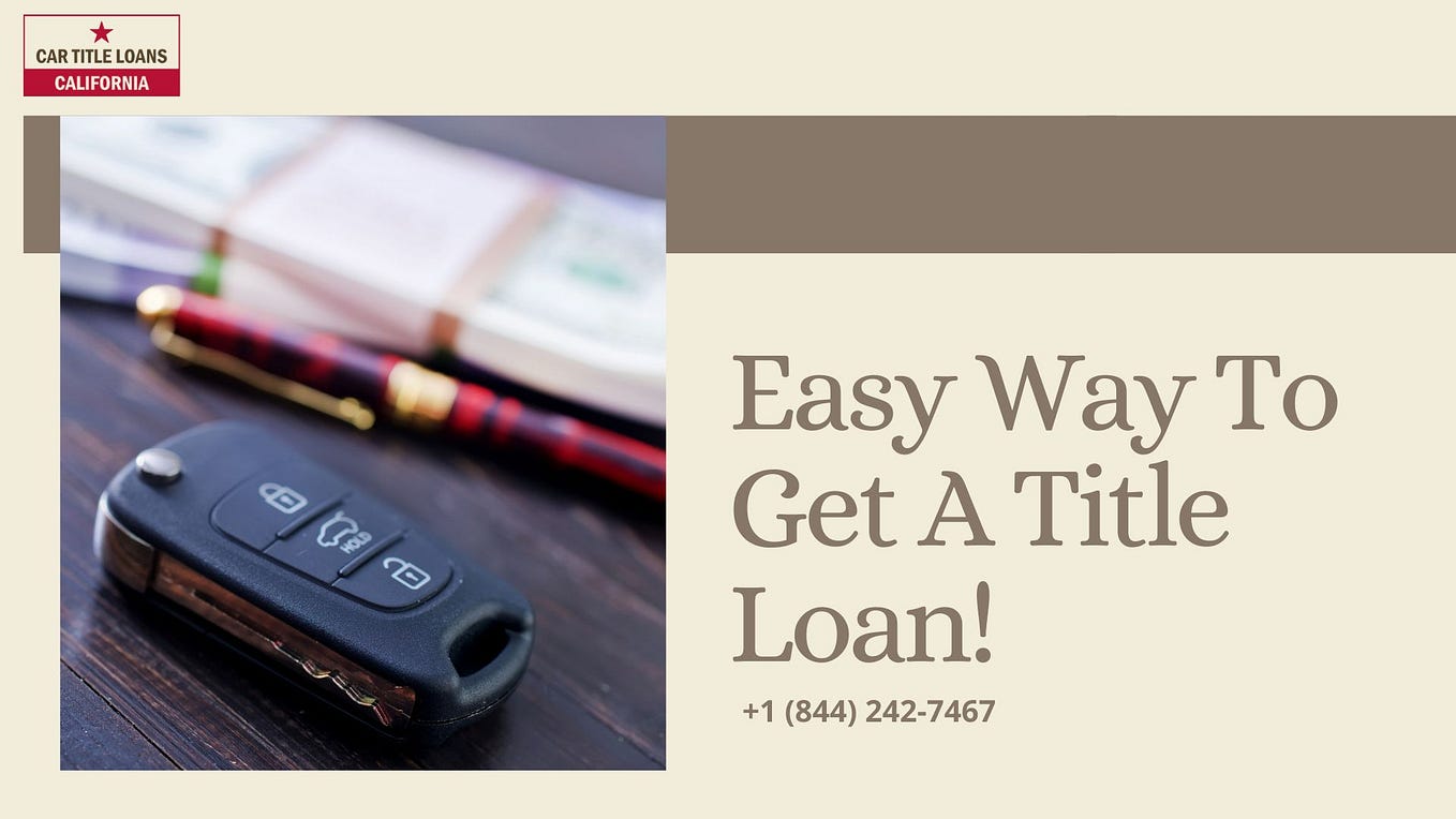 How Do Title Loans Work Car Title Loans California Medium