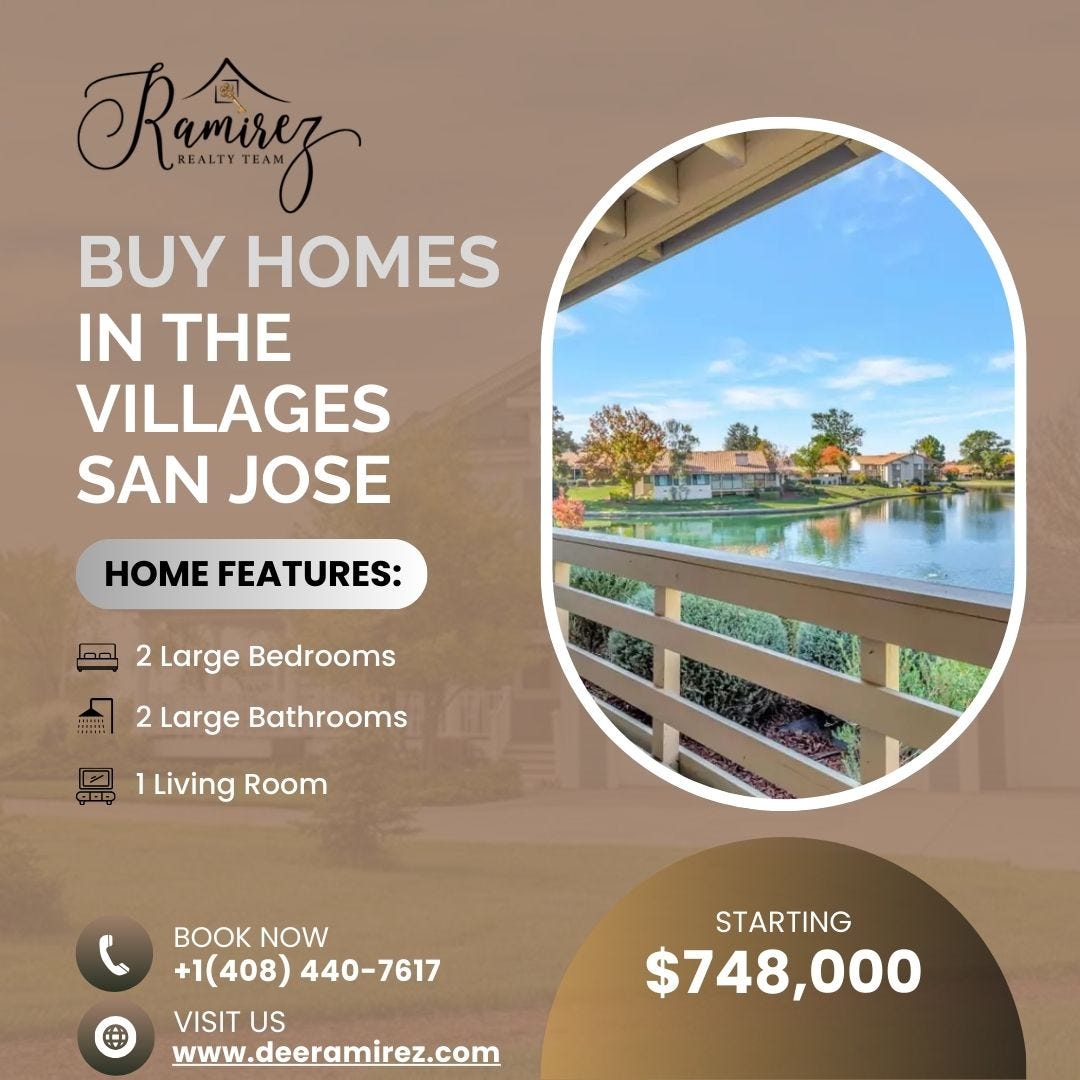 Find Your Dream Home in The Villages, San Jose, CA with Dee Ramirez