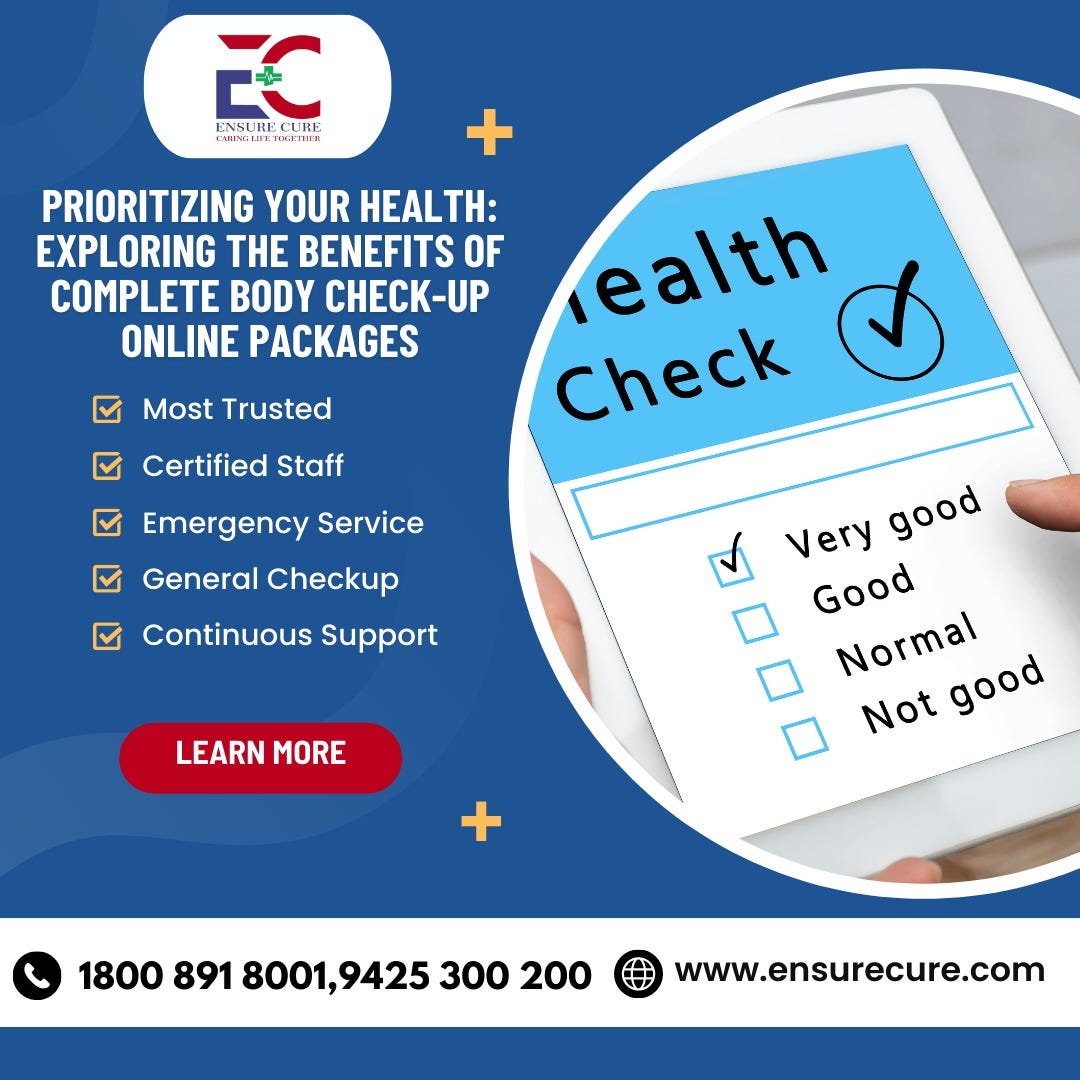 Investing in Your Health 5 Key Benefits of Full Body Health Checkups by Ensurecure Jun