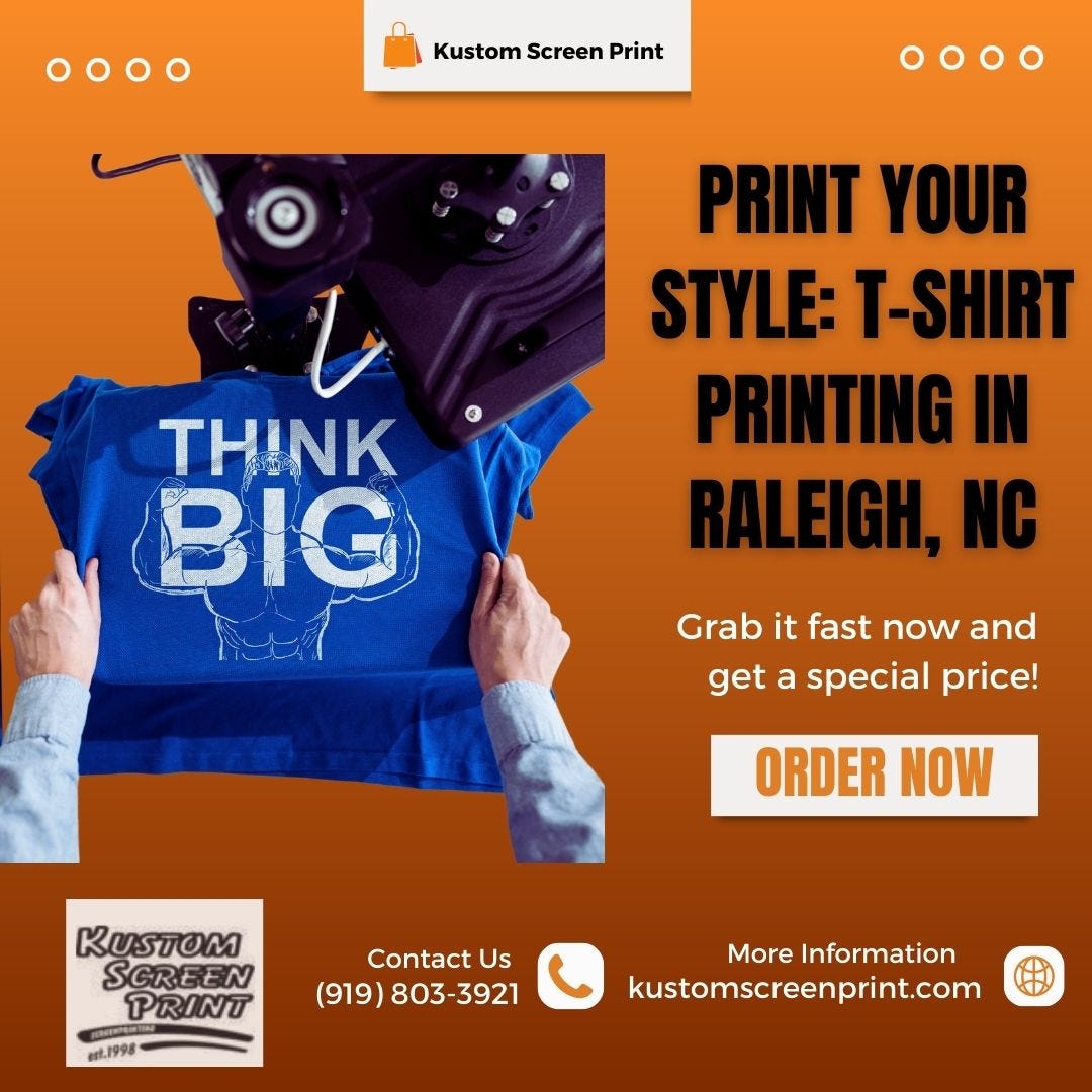 Tshirt Printing Style Raleigh NC with Kustom Screen Print by Kustomscreenprint Jun, 2024