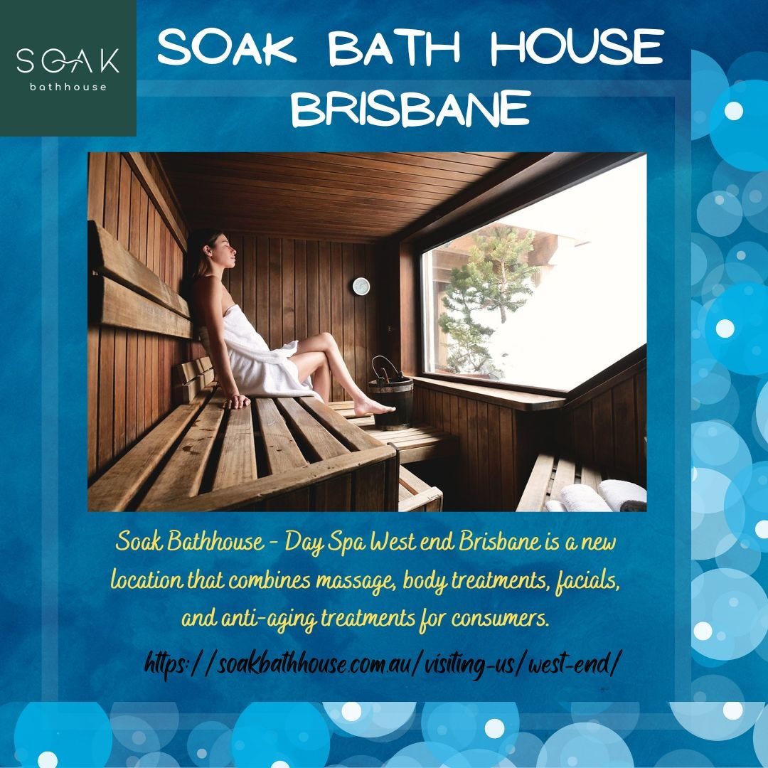 Soak Bath House West End Soak Bathhouse Day Spa West End Brisbane