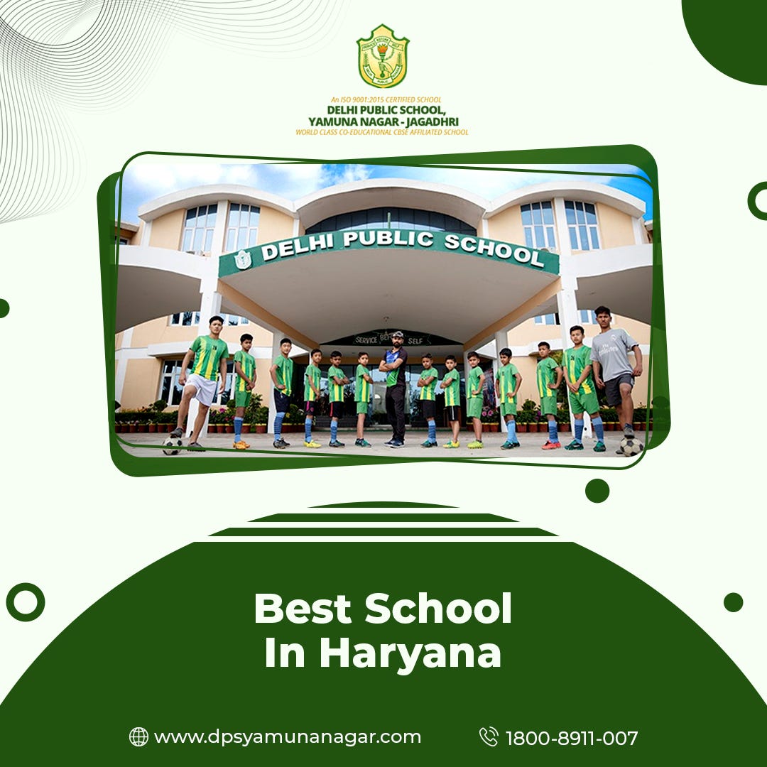 Choosing the Best Residential School in Haryana by Dpsyamunanagar