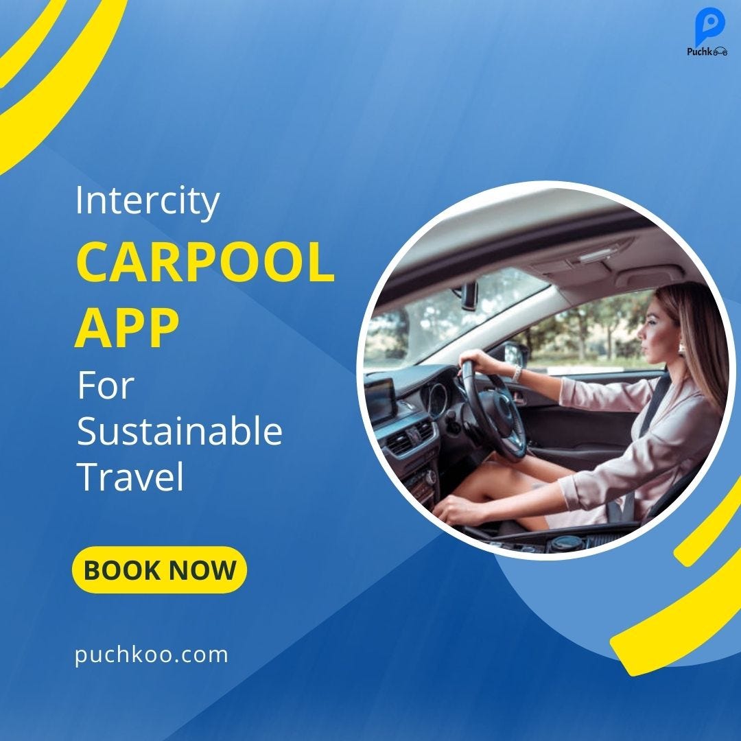 Get the Best Intercity Carpool System for Long Routes Puchkoo by Puchkoo India Medium