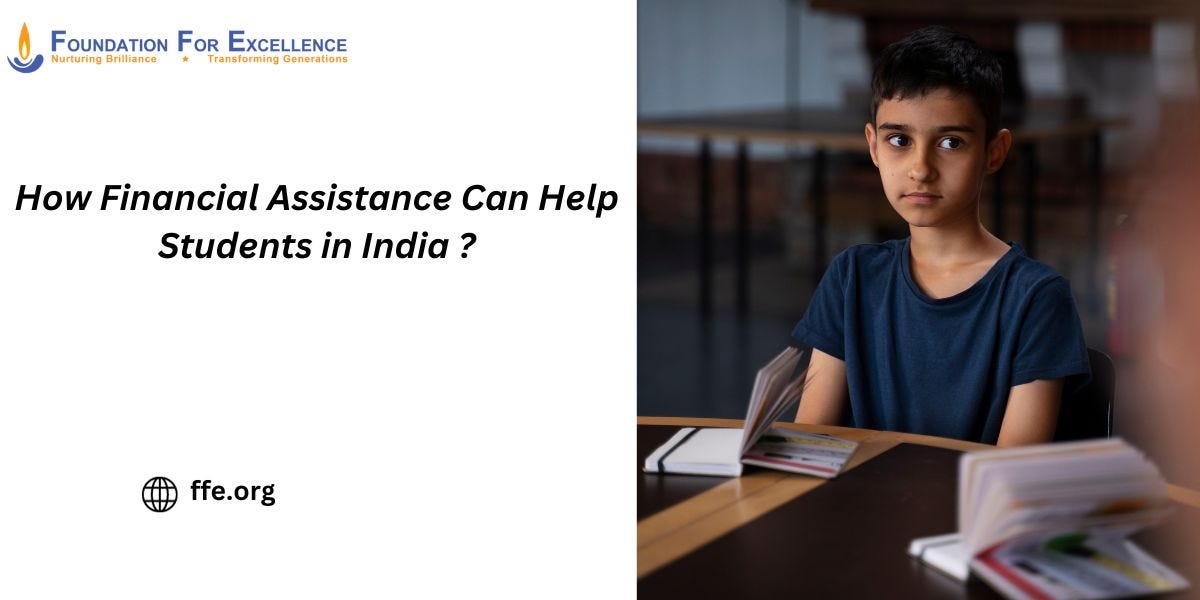 How Can I Get Financial Assistance to Students in India? by