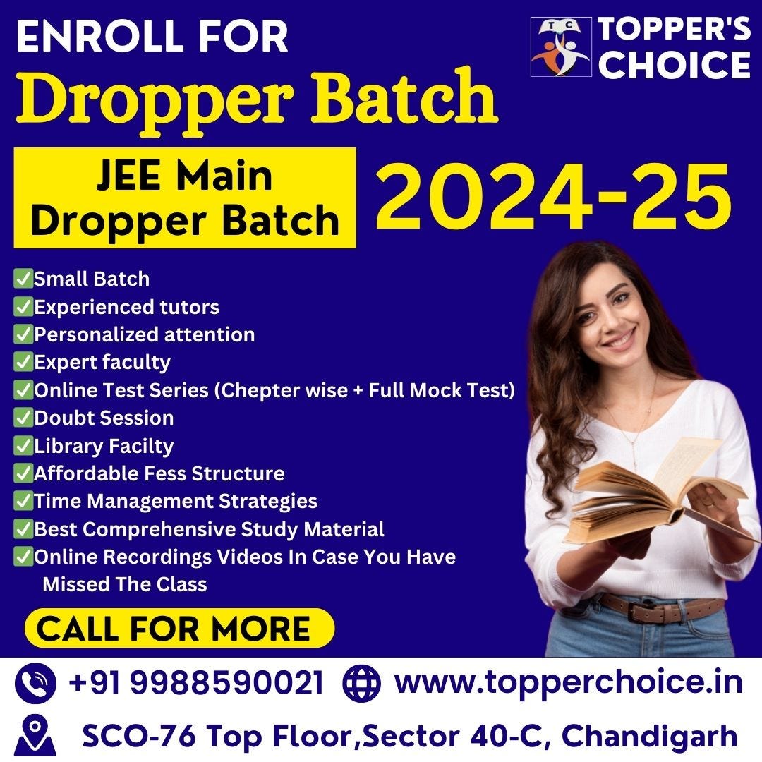 Start Your JEE Dropper Batch Journey with Topper’s Choice in Chandigarh