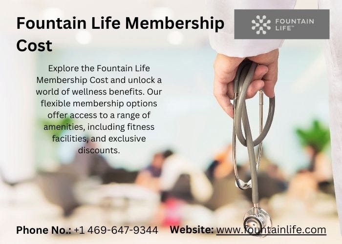 How Much Does Fountain Life Cost ? Find out the affordable pricing