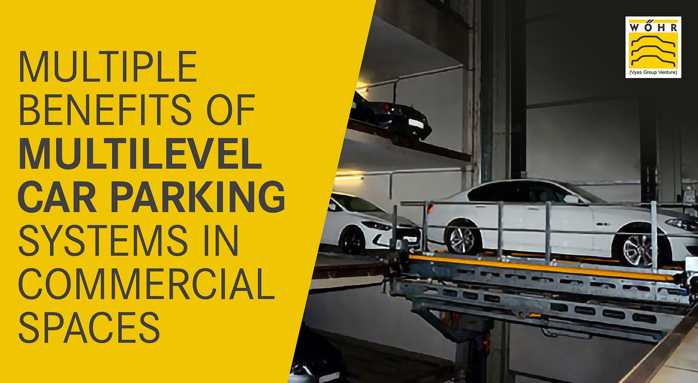 HOW MULTILEVEL CAR PARKING SYSTEMS ARE REVOLUTIONIZING PARKING