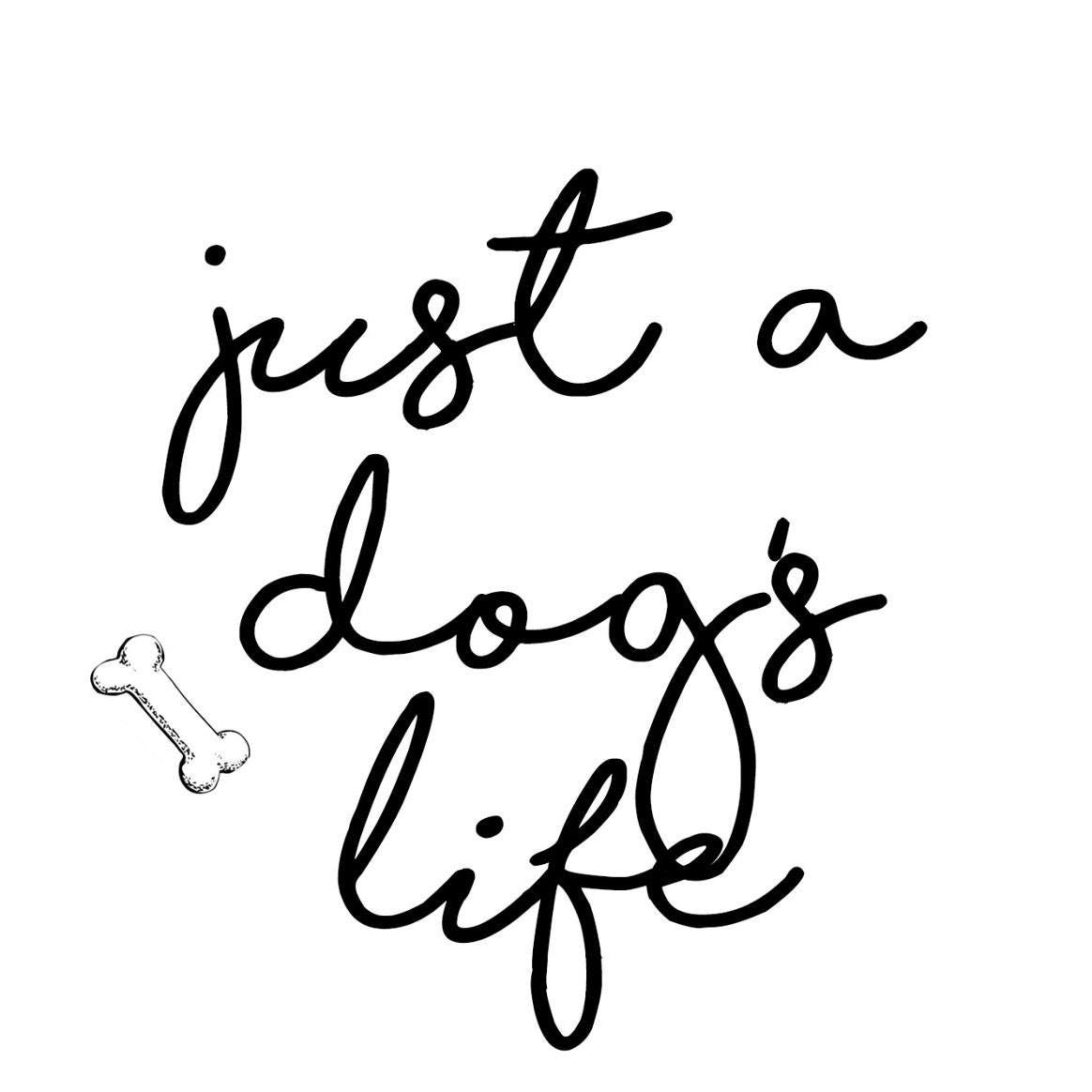 Just A Dogs Life Worldwide Medium