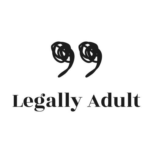 About Legally Adult Medium