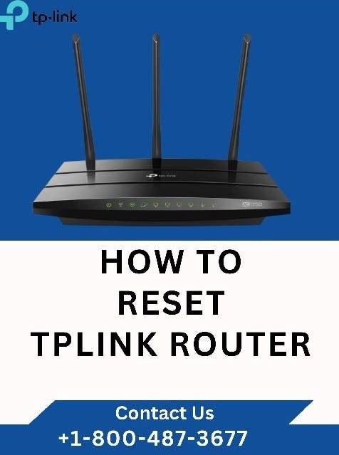 How to Reset TP-Link Router| +18004873677 | A Step-by-Step Guide | by