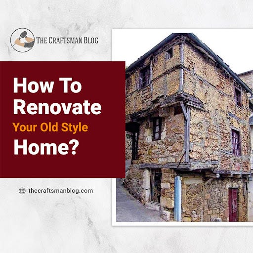 Best ideas for renovating your old house! Old House Projects Guide Medium