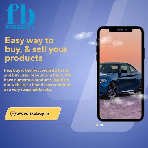 Top 4 sites For Second Hand Electronics Items by Fixebuyy Medium