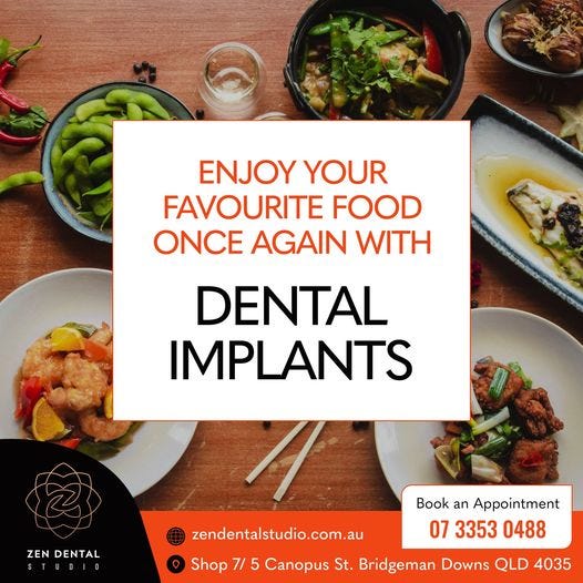 Enjoy Your Favourite Food Once Again With Dental Implants — Zen Dental