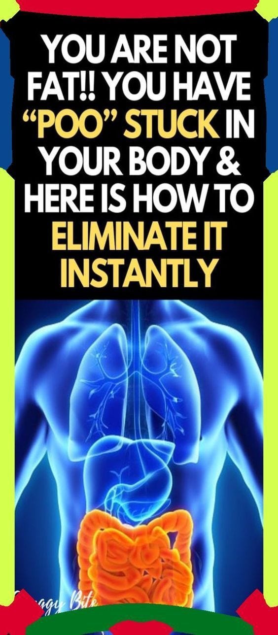 To Get Rid Of All The Stuck Poop In Your Intestines, Use The Best