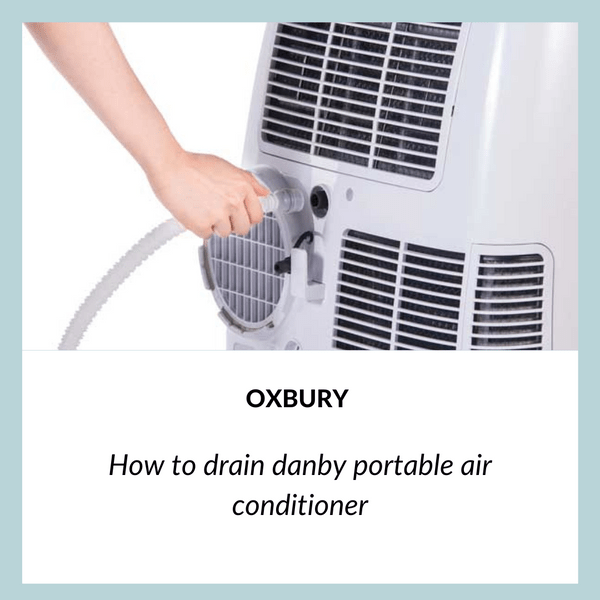 How to drain danby portable air conditioner by Charlie Jun, 2023