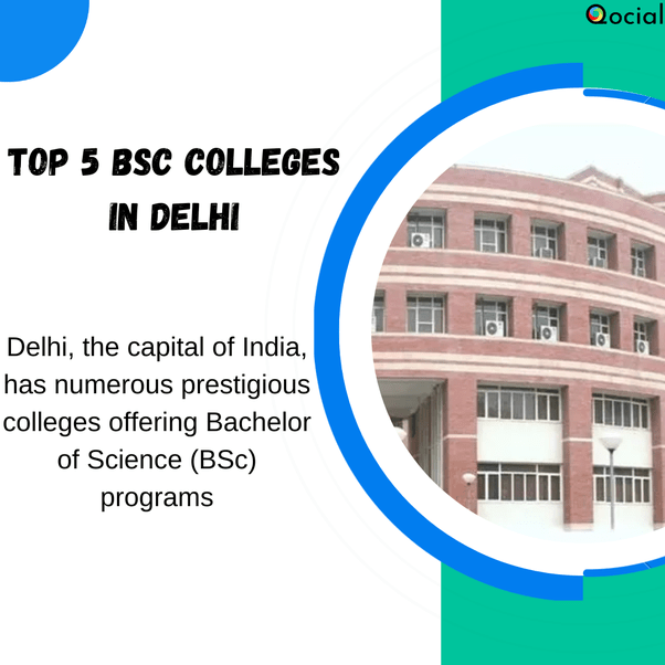Top 5 BSc Colleges in Delhi. Here are the top five BSc colleges in